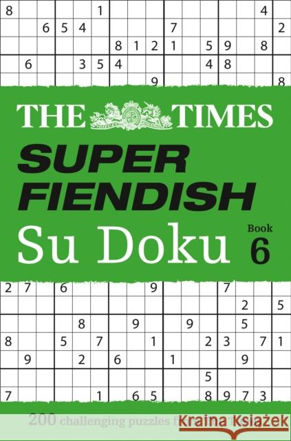 The Times Super Fiendish Su Doku Book 6: 200 Challenging Puzzles from the Times The Times Mind Games 9780008285487 HarperCollins Publishers - książka