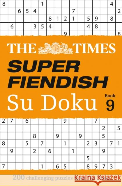 The Times Super Fiendish Su Doku Book 9: 200 Challenging Puzzles The Times Mind Games 9780008472771 HarperCollins Publishers - książka