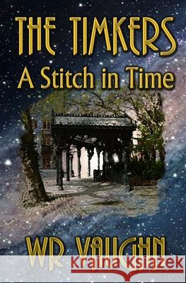 The Timkers: A Stitch in Time Wr Vaughn 9781505353273 Createspace - książka