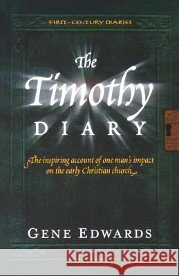 The Timothy Diary Gene Edwards 9780940232952 Seedsowers - książka