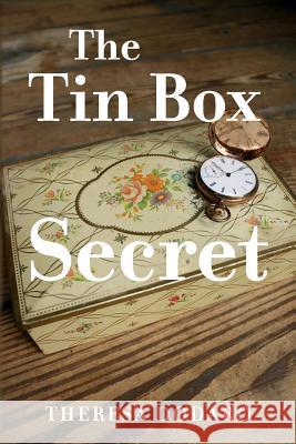 The Tin Box Secret Theresa Dodaro 9781517038090 Createspace - książka