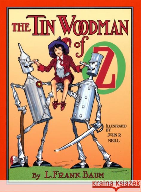 The Tin Woodman of Oz L. Frank Baum Peter Glassman John R. Neill 9780688149765 HarperCollins Publishers - książka