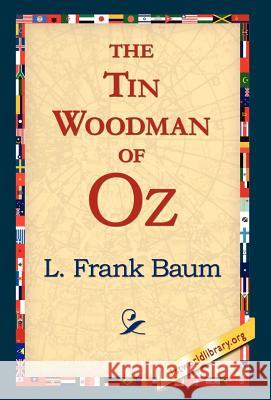 The Tin Woodman of Oz L. Frank Baum 9781421817897 1st World Library - książka