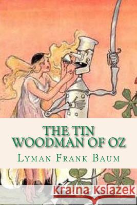 The Tin Woodman of Oz Lyman Frank Baum Ravell 9781537171579 Createspace Independent Publishing Platform - książka