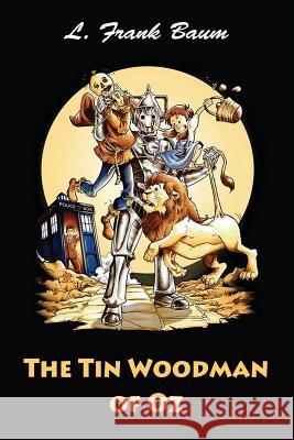 The Tin Woodman of Oz L. Frank Baum 9781544293462 Createspace Independent Publishing Platform - książka