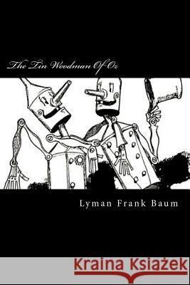 The Tin Woodman Of Oz Frank Baum, Lyman 9781720694304 Createspace Independent Publishing Platform - książka