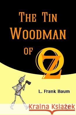 The Tin Woodman of Oz L. Frank Baum Golden Wit 9781979675437 Createspace Independent Publishing Platform - książka