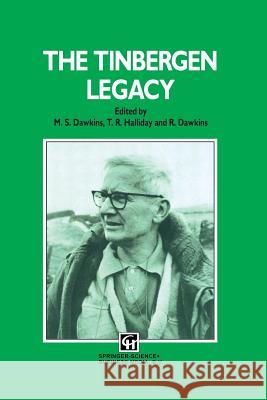 The Tinbergen Legacy Richard Dawkins T. R. Halliday 9789401737500 Springer - książka