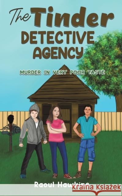 The Tinder Detective Agency: Murder in Very Poor Taste Raoul Hawkins 9781398427433 Austin Macauley Publishers - książka