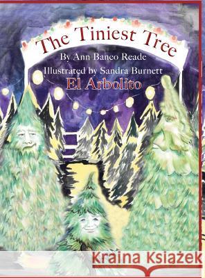 The Tiniest Tree El Arbolito Ann Banco Reade Rachael Kathleen Hartman Sandra Burnett 9780989407021 Owl of Hope - książka