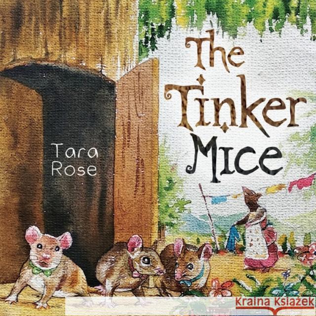 The Tinker Mice Tara Rose 9781788305754 Olympia Publishers - książka