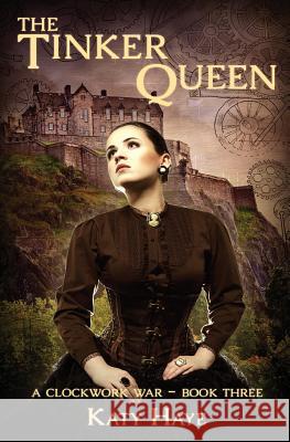 The Tinker Queen Katy Haye 9781981710331 Createspace Independent Publishing Platform - książka