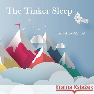 The Tinker Sleep Kelly Anne Manuel 9798765233825 Balboa Press - książka