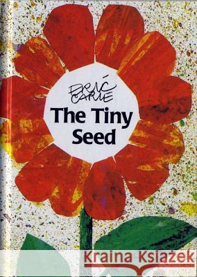 The Tiny Seed: Miniature Edition Carle, Eric 9780887081552 Simon & Schuster Children's Publishing - książka