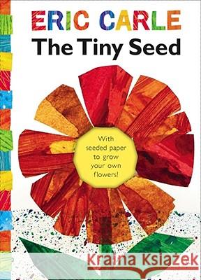 The Tiny Seed: With Seeded Paper to Grow Your Own Flowers! Carle, Eric 9781416979173 Little Simon - książka