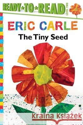 The Tiny Seed/Ready-To-Read Level 2 Carle, Eric 9781481435758 Simon Spotlight - książka