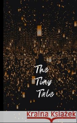 The Tiny Tale Naaz Nayim 9798798316052 Independently Published - książka