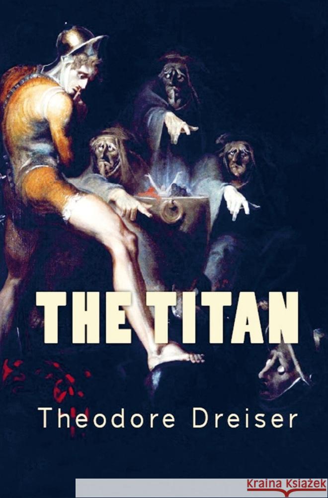 The Titan Theodore Dreiser 9786256235939 E-Kitap Projesi & Cheapest Books - książka