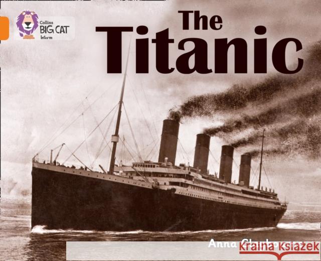 The Titanic: Band 06/Orange  9780007461868 HarperCollins Publishers - książka