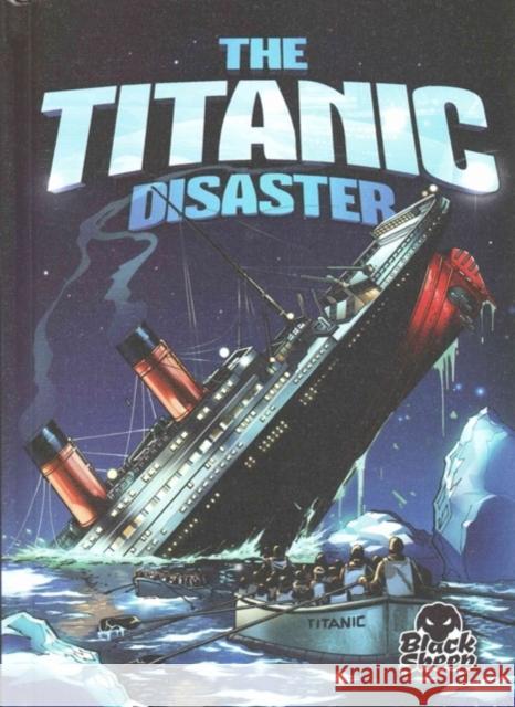 The Titanic Disaster Adam Stone 9781626171541 Black Sheep - książka