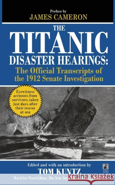 The Titanic Disaster Hearings Tom Kuntz 9781451623475 Pocket Books - książka