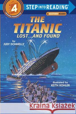 The Titanic: Lost and Found Judy Donnelly Keith Kohler 9780394886695 Random House Books for Young Readers - książka