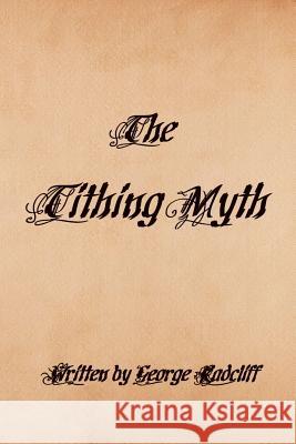 The Tithing Myth George Radcliff 9781491825204 Authorhouse - książka