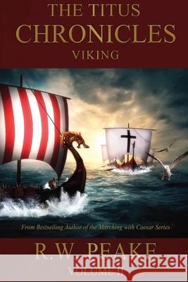 The Titus Chronicles-Viking Bz Hercules Laura Prevost R. W. Peake 9781941226414 R.W. Peake - książka