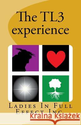 The TL3 experience Dewalt, Tiffany 9781977957276 Createspace Independent Publishing Platform - książka