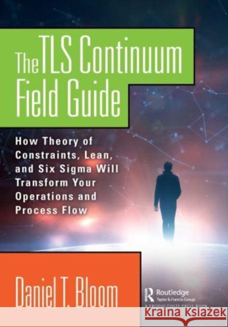The TLS Continuum Field Guide Daniel Bloom 9780367139155 Taylor & Francis Ltd - książka