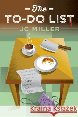 The To-Do List Jc Miller 9781548247331 Createspace Independent Publishing Platform - książka