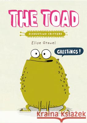 The Toad Elise Gravel 9780735267176 Tundra Books - książka