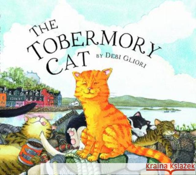 The Tobermory Cat Debi Gliori 9781780271316 Birlinn General - książka