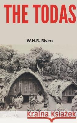 The Todas W H R Rivers   9789388694889 Maven Books - książka