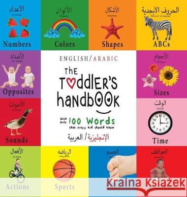 The Toddler's Handbook: Bilingual (English / Arabic) (الإنجليزية ال Martin, Dayna 9781772264487 Engage Books - książka