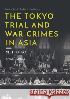 The Tokyo Trial and War Crimes in Asia Mei Ju-Ao 9789811598159 Palgrave MacMillan - książka