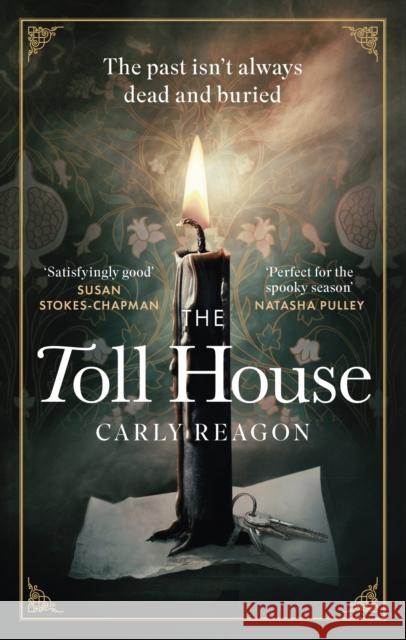 The Toll House: A thoroughly chilling ghost story to keep you up through autumn nights Carly Reagon 9781408726457 Little, Brown Book Group - książka