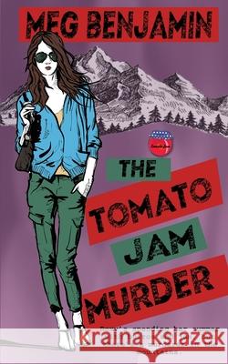 The Tomato Jam Murder Meg Benjamin 9781509263530 Wild Rose Press - książka