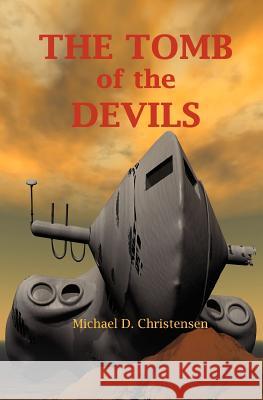 The Tomb of the Devils Michael D 9781419619205 Booksurge Publishing - książka