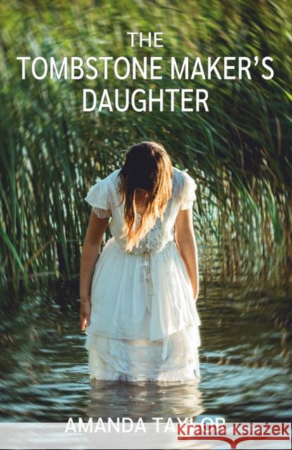 The Tombstone Maker's Daughter Amanda Taylor 9781068799808 West End Publications - książka