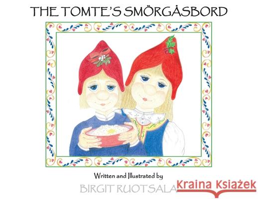 The Tomte's Smorgasbord Birgit Ruotsala 9781945907906 Nico 11 Publishing & Design - książka