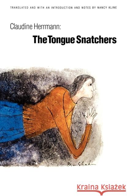 The Tongue Snatchers Claudine Herrmann Nancy Kline 9780803272521 University of Nebraska Press - książka