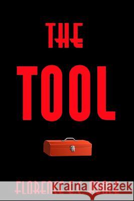 The Tool Florence E. C. Adole 9781516846429 Createspace - książka