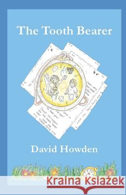 The Tooth Bearer David Charles Howden 9798680783191 Independently Published - książka
