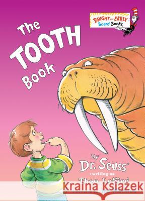 The Tooth Book Theo LeSieg Joe Mathieu 9780375824920 Random House Children's Books - książka