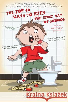 The Top 10 Ways to Ruin the First Day of School Ken Derby 9780615974194 Illusion Publishing - książka