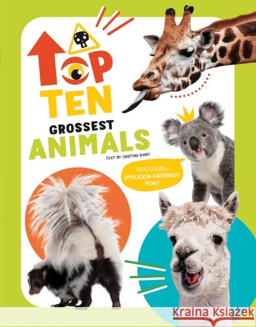 The Top Ten: Grossest Animals Cristina Banfi 9788854421004 White Star - książka