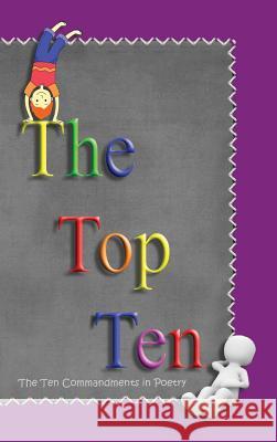 The Top Ten: The Ten Commandments in Poetry Ahava Lilburn Minister 2. Others 9781945239977 Minister2others - książka