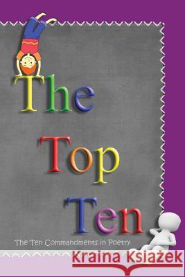 The Top Ten: The Ten Commandments in Poetry Ahava Lilburn Minister 2. Others 9781945239991 Minister2others - książka