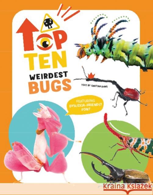 The Top Ten: Weirdest Bugs Cristina Banfi 9788854420991 White Star Kids - książka